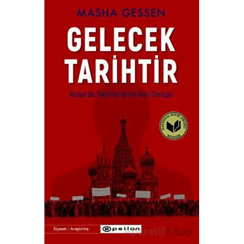 Gelecek Tarihtir - Masha Gessen - Epsilon Yayınevi