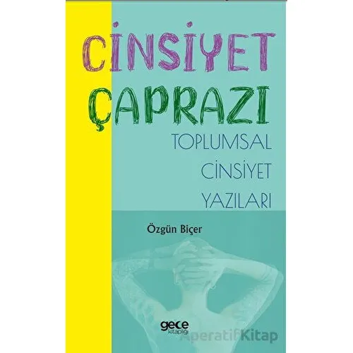 Cinsiyet Çaprazı - Özgün Biçer - Gece Kitaplığı