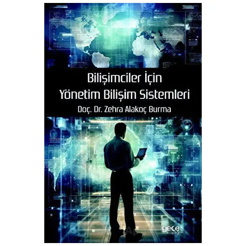 Bilişimciler İçin Yönetim Bilişim Sistemleri - Zehra Alakoç Burma - Gece Kitaplığı
