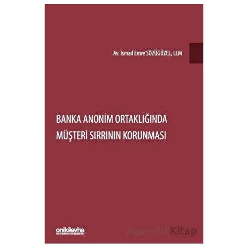 Banka Anonim Ortaklığında Müşteri Sırrının Korunması