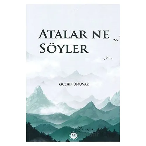 Atalar Ne Söyler - Gülşen Ünüvar - Diyanet İşleri Başkanlığı