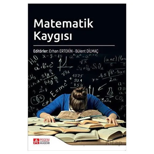 Matematik Kaygısı - Kolektif - Pegem Akademi Yayıncılık