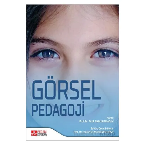 Görsel Pedagoji - Paul Angus Duncum - Pegem Akademi Yayıncılık