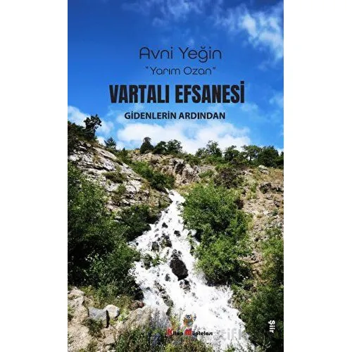 Vartali Efsanesi Gidenlerin Ardından - Avni Yeğin - Kitap Müptelası Yayınları