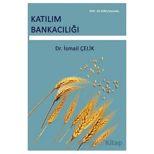 Katılım Bankacılığı - İsmail Çelik - Platanus Publishing