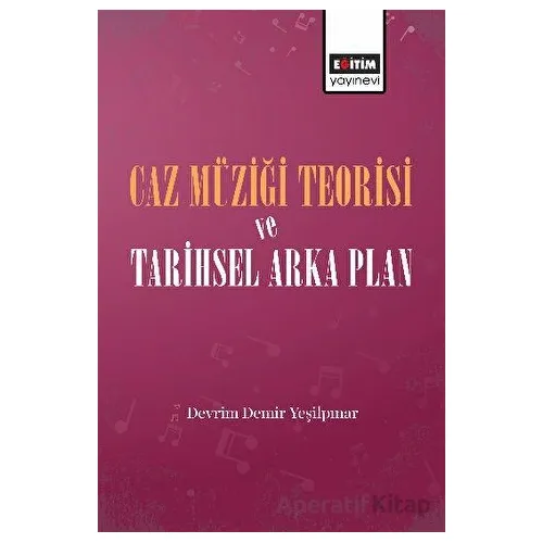 Caz Müziği Teorisi ve Tarihsel Arka Plan