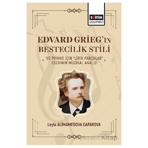 Edvard Griegin Bestecilik Stili ve Piyano