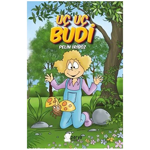 Uç Uç Budi - Pelin İriboz - Parya Kitap