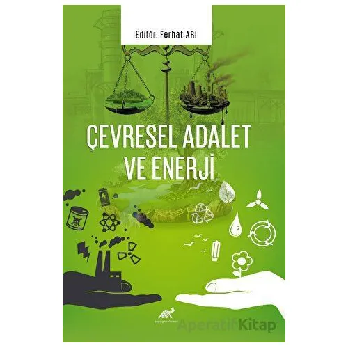 Çevresel Adalet ve Enerji - Kolektif - Paradigma Akademi Yayınları