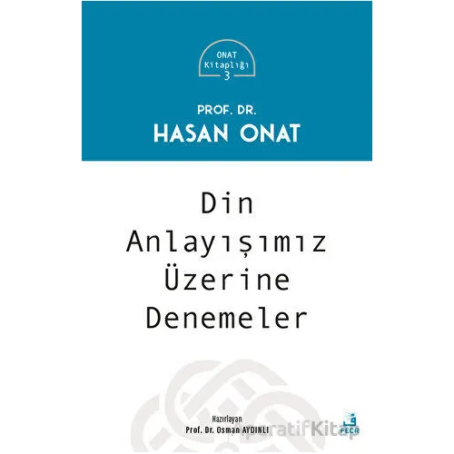 Din Anlayışımız Üzerine Denemeler - Hasan Onat - Fecr Yayınları