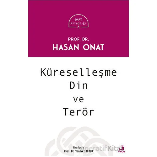 Küreselleşme Din ve Terör - Hasan Onat - Fecr Yayınları