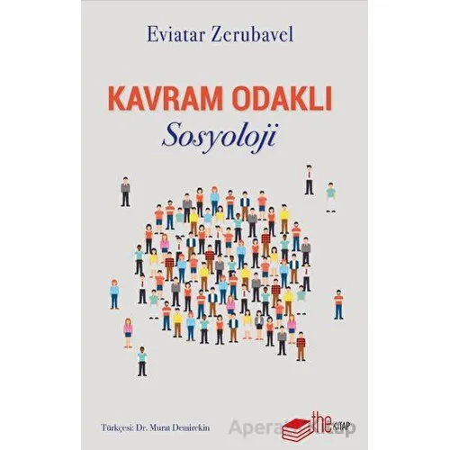 Kavram Odaklı Sosyoloji - Eviatar Zerubavel - The Kitap