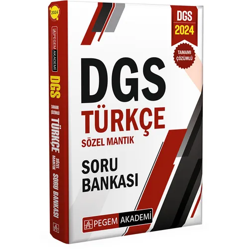 2024 DGS Türkçe Sözel Mantık Tamamı Çözümlü Soru Bankası - Kolektif - Pegem Akademi Yayıncılık