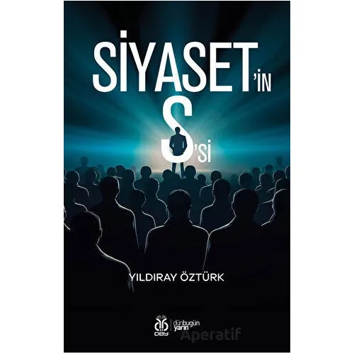 Siyasetin Ssi - Yıldıray Öztürk - DBY Yayınları