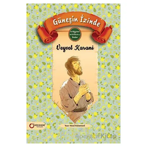 Güneşin İzinde Veysel Karani - Mecid Muhammedi - Hekimane Yayınları