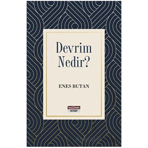 Devrim Nedir? - Enes Butan - Nazenin Kitap