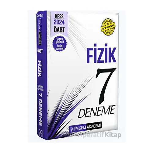 2024 KPSS ÖABT Fizik Öğretmenliği Tamamı Çözümlü 7 Deneme - Kolektif - Pegem Akademi Yayıncılık