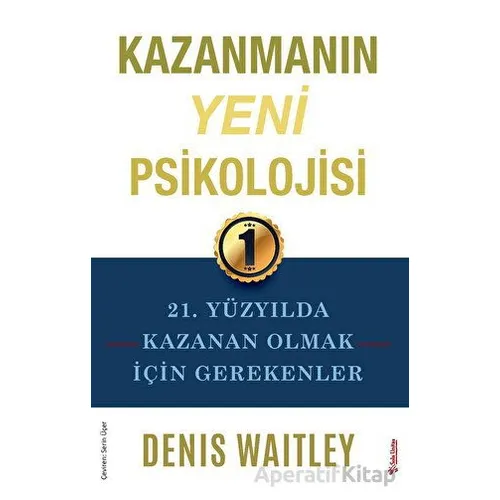 Kazanmanın Yeni Psikolojisi - Denis Waitley - Sola Unitas