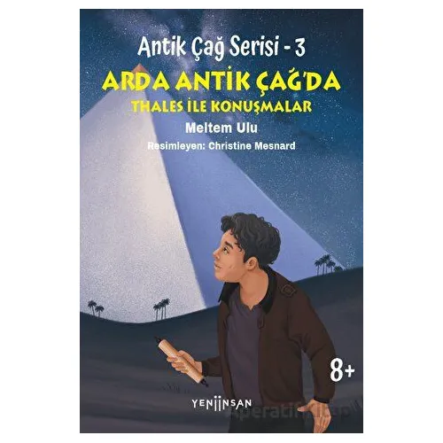 Antik Çağ Serisi - 3 - Arda Antik Çağ’da Thales İle Konuşmalar - Meltem Ulu - Yeni İnsan Yayınevi