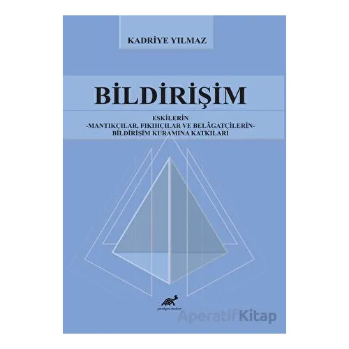 Bildirişim - Kadriye Yılmaz - Paradigma Akademi Yayınları