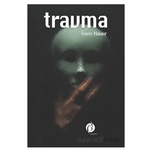 Travma - İrem Nehir - Herdem Kitap