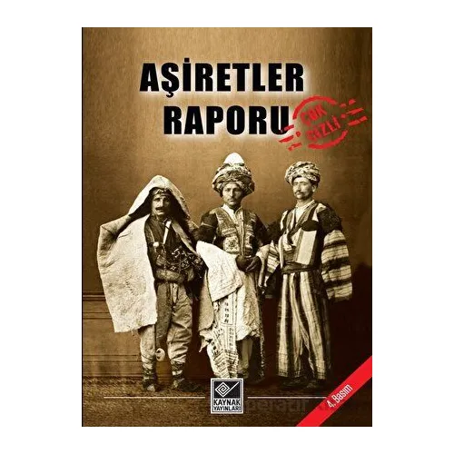 Aşiretler Raporu - Kolektif - Kaynak Yayınları