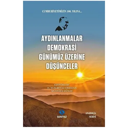 Aydınlanmalar Demokrasi Günümüz Üzerine Düşünceler - Kolektif - Sentez Yayınları