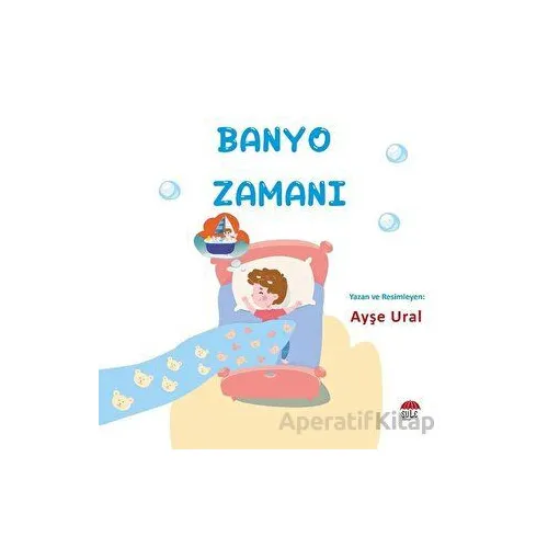 Banyo Zamanı 4-7 Yaş - Ayşe Ural - Şule Yayınları