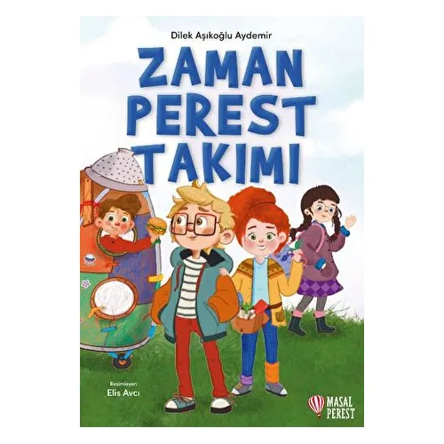 Zamanperest Takımı - Dilek Aşıkoğlu Aydemir - Masalperest
