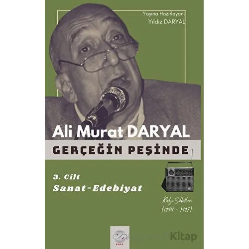 Gerçeğin Peşinde III - Ali Murat Daryal - Post Yayınevi