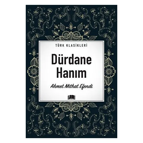 Dürdane Hanım - Ahmet Mithat Efendi - Ema Kitap
