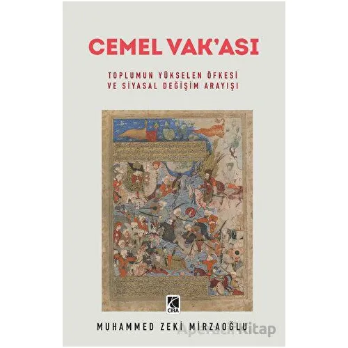 Cemel Vak’ası - Muhammed Zeki Mirzaoğlu - Çıra Yayınları