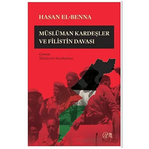 Müslüman Kardeşler ve Filistin Davası - Hasan el-Benna - Nida Yayıncılık