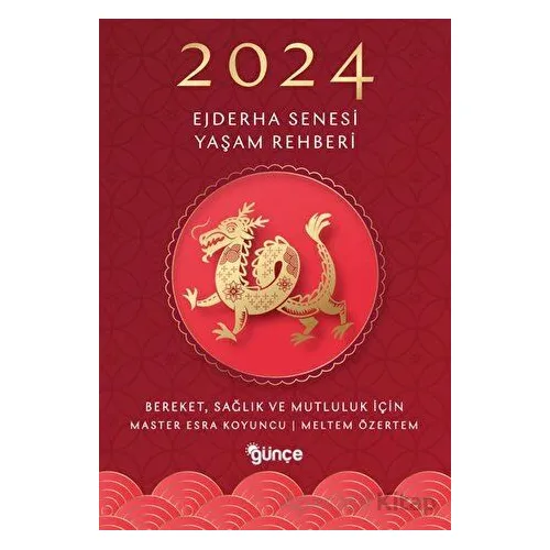2024 Ejderha Senesi Yaşam Rehberi - Esra Koyuncu - Günce Yayınları