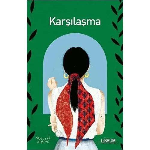 Karşılaşma - Kolektif - Librum Kitap