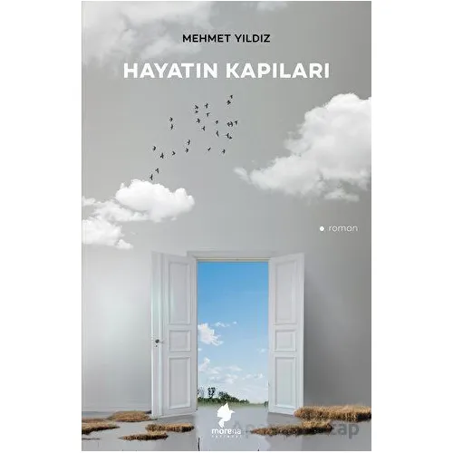 Hayatın Kapıları - Mehmet Yıldız - Morena Yayınevi