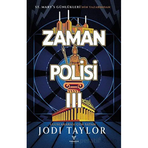 Zaman Polisi 3: Zaman Kazanmak - Jodi Taylor - Theseus Yayınevi