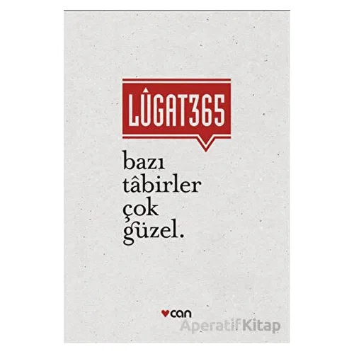 Lugat365 - Bazı Tabirler Çok Güzel - Onur Ertuğrul - Can Yayınları