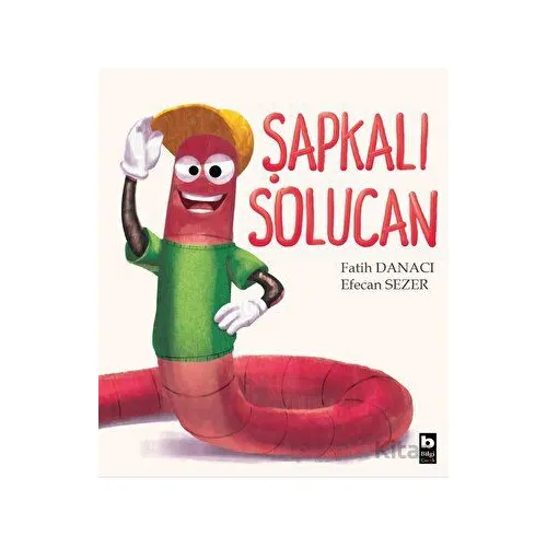 Şapkalı Solucan - Kolektif - Bilgi Yayınevi