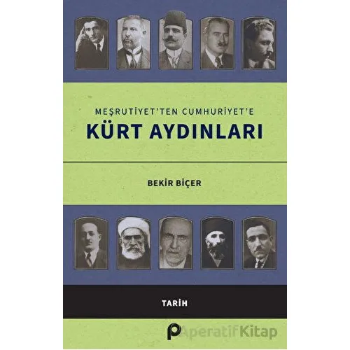 Meşrutiyet’ten Cumhuriyet’e Kürt Aydınları - Bekir Biçer - Pınar Yayınları