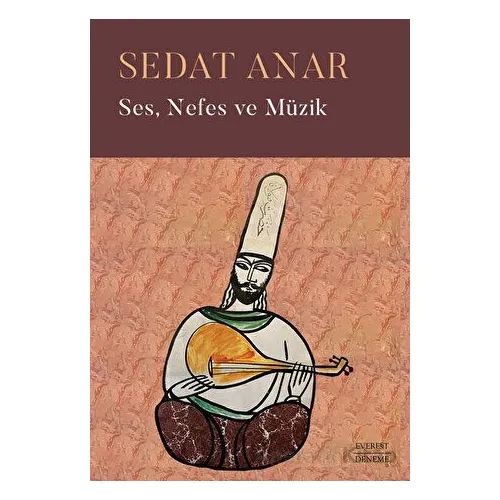 Ses, Nefes ve Müzik - Sedat Anar - Everest Yayınları