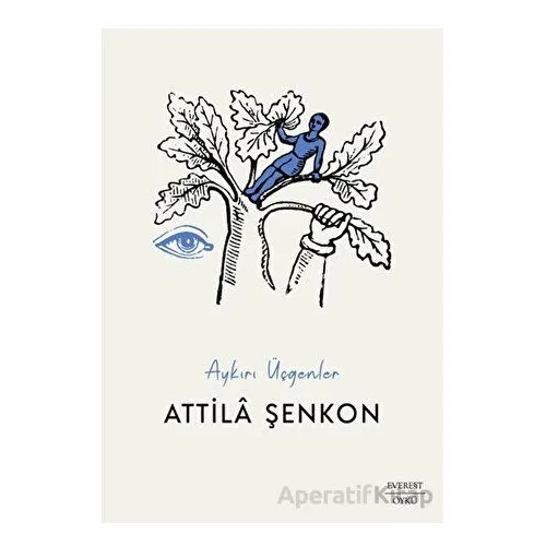 Aykırı Üçgenler - Attila Şenkon - Everest Yayınları