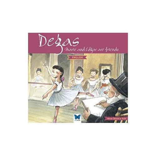 Degas - English - Anna Obiols - Mavi Kelebek Yayınları