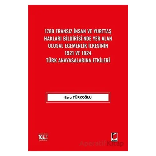 1789 Fransız İnsan ve Yurttaş Hakları Bildirisinde Yer Alan Ulusal Egemenlik İlkesinin 1921 ve 1924