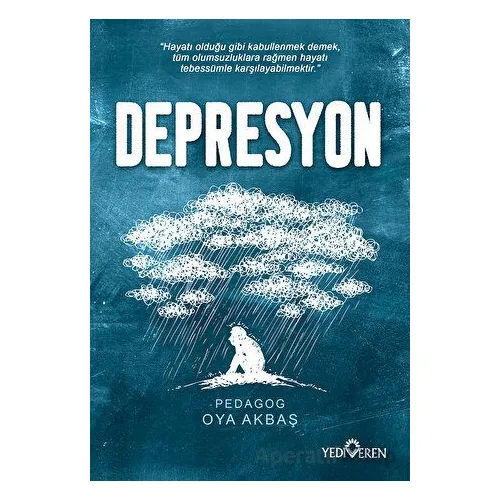 Depresyon - Oya Akbaş - Yediveren Yayınları
