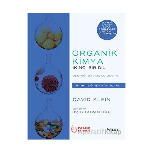 Organik Kimya İkinci Bir Dil ( İkinci Dönem Konuları ) - David Klein - Palme Yayıncılık