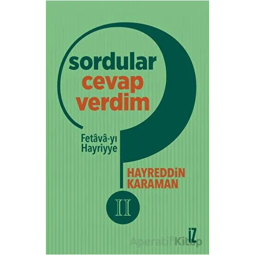 Sordular Cevap Verdim II - Hayreddin Karaman - İz Yayıncılık