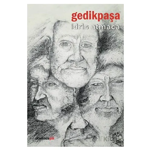 Gedikpaşa - İdris Atmaca - Dönence Basım ve Yayın Hizmetleri