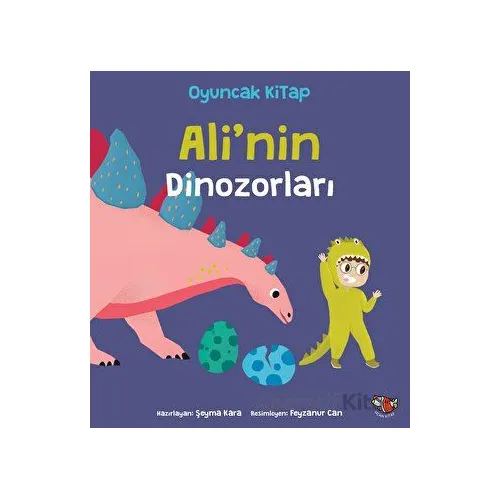 Alinin Dinozorları - Şeyma Kara - Uçan Kitap