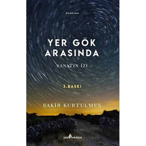 Yer Gök Arasında - Şakir Kurtulmuş - Çıra Yayınları